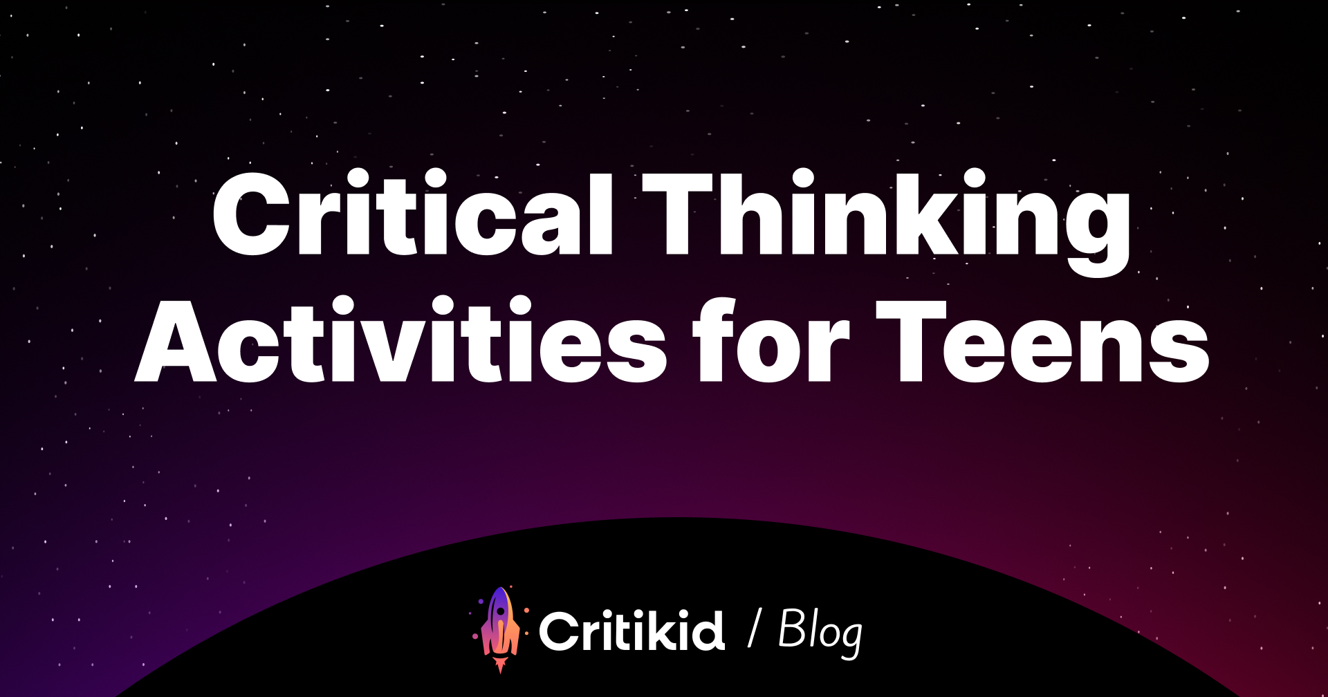Critical Thinking Activities For Teens Critikid